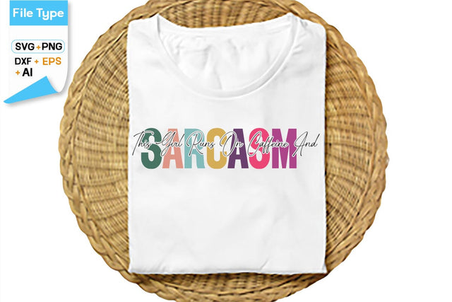 This Girl Runs On Caffeine And Sarcasm SVG Cut File, SVGs,Quotes and Sayings,Food & Drink,On Sale, Print & Cut SVG DesignPlante 503 