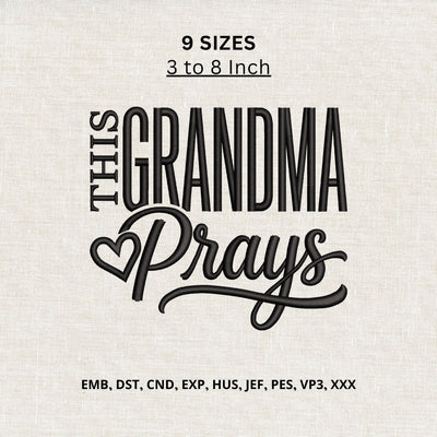 This Grandma Prays Machine Embroidery Design – Christian Grandma Embroidery File, Praying Grandma Gift, Faith Embroidery Design Embroidery/Applique DESIGNS PatternFeed8 