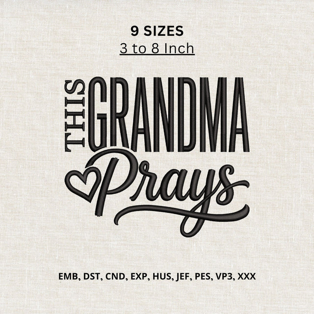 This Grandma Prays Machine Embroidery Design – Christian Grandma Embroidery File, Praying Grandma Gift, Faith Embroidery Design Embroidery/Applique DESIGNS PatternFeed8 