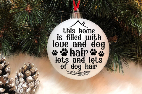 This home is filled with love and dog hair lots and lots of dog hair SVG Design SVG Designangry 
