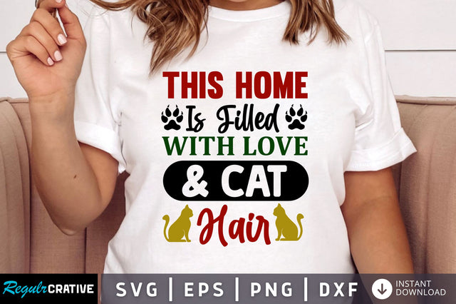 this home is filled with love SVG Design SVG Regulrcrative 