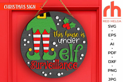 This House is Under Elf Surveillance SVG, Xmas Door Sign DXF SVG RedHelgaArt 