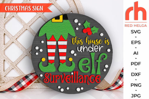 This House is Under Elf Surveillance SVG, Xmas Door Sign DXF SVG RedHelgaArt 