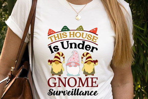 This House Is Under Gnome Surveillance SVG Angelina750 