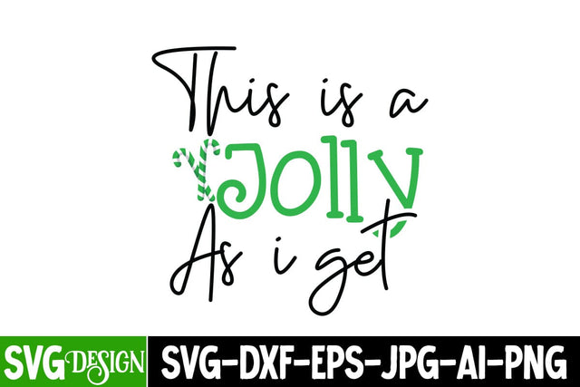 This is a Jolly As i Get SVG Design, ,Christmas SVG cut file,Christmas Tree clipart,Farmhouse sign SVG,Christmas Svg SVG BlackCatsMedia 