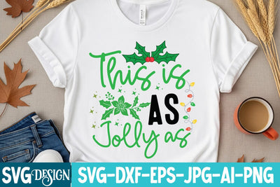 This is As Jolly As SVG Design,Christmas SVG Design, Christmas SVG Bundle,Farmhouse Christmas SVG,Funny Christmas SVG Design SVG BlackCatsMedia 