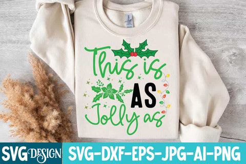 This is As Jolly As SVG Design,Christmas SVG Design, Christmas SVG Bundle,Farmhouse Christmas SVG,Funny Christmas SVG Design SVG BlackCatsMedia 