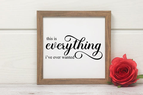 This is Everything I Romantic Home Decor sign SVG I Love SVG SVG Happy Printables Club 