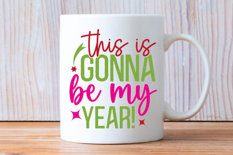 This is gonna be my year svg design SVG Regulrcrative 