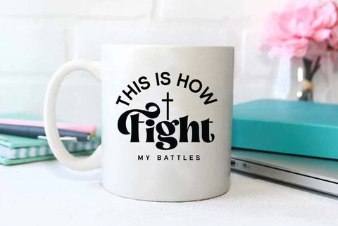This is how fight my battles SVG PNG, Easter Quote Design SVG FiveStarCrafting 