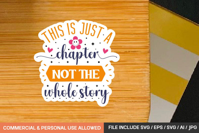 This Is Just A Chapter Not The Whole Story Stickers Svg Design SVG designmaster24 