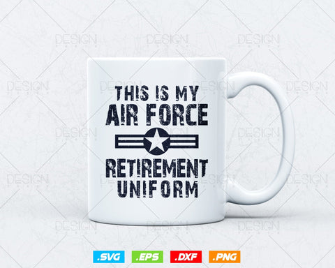 This is My Air Force Retirement Uniform Svg, Air Force Shirt, Gift for Grandfather, Fathers Day Svg, Retired Air Force Png, Instant download SVG DesignDestine 