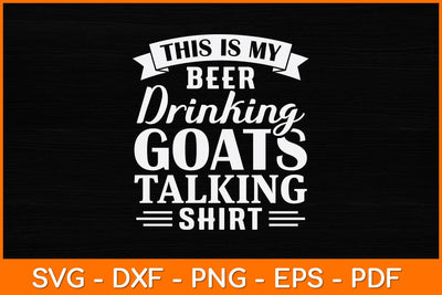 This Is My Beer Drinking Goats Talking Shirt Svg Design SVG artprintfile 