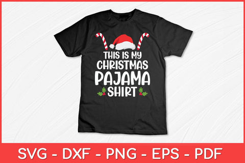 This Is My Christmas Pajama Shirt Funny Svg Design SVG artprintfile 