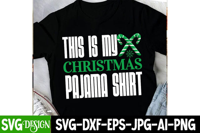 This is my Christmas Pajama Shirt SVG Design,Christmas SVG Cut File, Christmas Sublimation Design PNG, Christmas Sublimation ,Christmas Sublimation Bundle,Christmas Sublimation PNG SVG BlackCatsMedia 