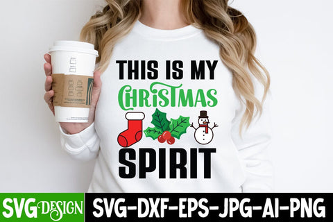 This is my Christmas Spirit SVG Cut File, This is my Christmas Spirit SVG Design, This is my Christmas Spirit Sublimation Design SVG BlackCatsMedia 