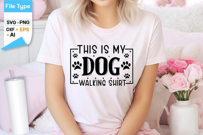 This Is My Dog Walking Shirt SVG Design, Dogs SVG Design, Funny pet quotes, Dog lover design, SVGs,Quotes and Sayings,Food & Drink,On Sale, Print & Cut SVG DesignPlante 503 