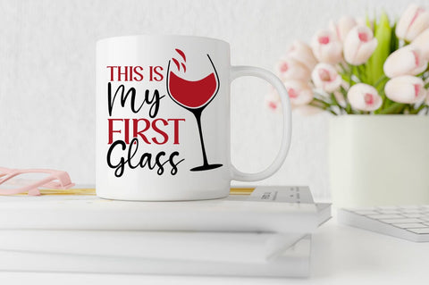 This Is My First Glass SVG Design SVG Designangry 