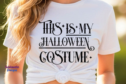 This Is My Halloween Costume SVG | Halloween Design SVG SVG Sublimatiz Designs 