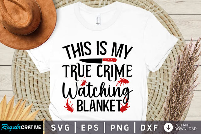 This is my true crime watching svg design SVG Regulrcrative 