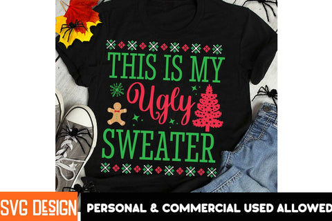 This Is my Ugly Sweater SVG Design,,Christmas SVG ,Christmas SVG Design, Christmas SVG Bundle,Farmhouse Christmas SVG,Funny Christmas SVG Design SVG BlackCatsMedia 