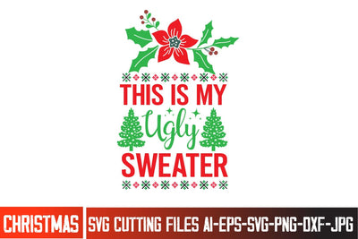 This is My Ugly Sweater SVG Design,Christmas SVG Design, Christmas SVG Cut File, Christmas SVG Quotes, Merry Christmas SVG Design, Christnmas Sublimation PNG SVG BlackCatsMedia 