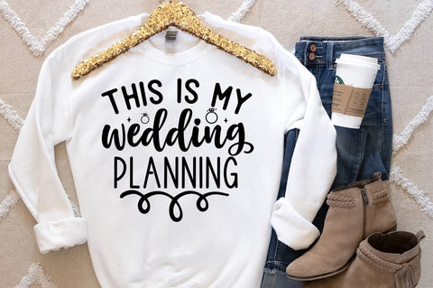 This is my wedding planning shirt SVG Design SVG Designangry 