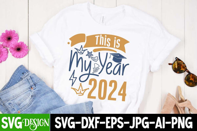 This is My Year 2024 SVG Cut File, This is My Year 2024 SVG Design, 2024 Sublimation Design, New Year 2024 SVG Cut File, 2024 New Year SVG bundle,New Year SVG Design 2024 SVG BlackCatsMedia 