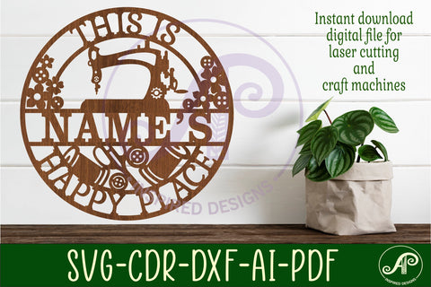 This is names sewing happy place sign svg laser cut template SVG APInspireddesigns 