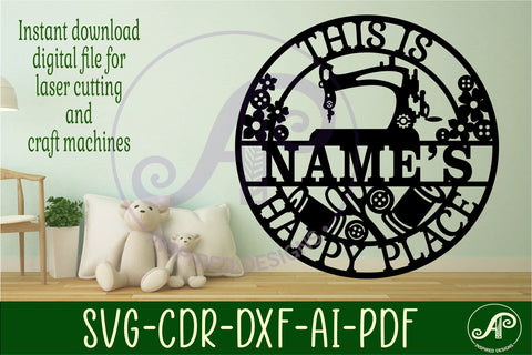 This is names sewing happy place sign svg laser cut template SVG APInspireddesigns 