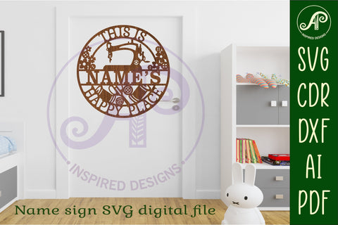 This is names sewing happy place sign svg laser cut template SVG APInspireddesigns 