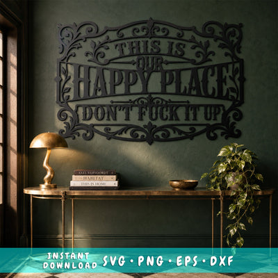 This Is Our Happy Place Laser SVG, Sarcastic Adult Humor Sign, Metal Wall Art DXF, Plasma CNC Laser Cut File, Rustic Home Decor SVG HappyDesignStudio 