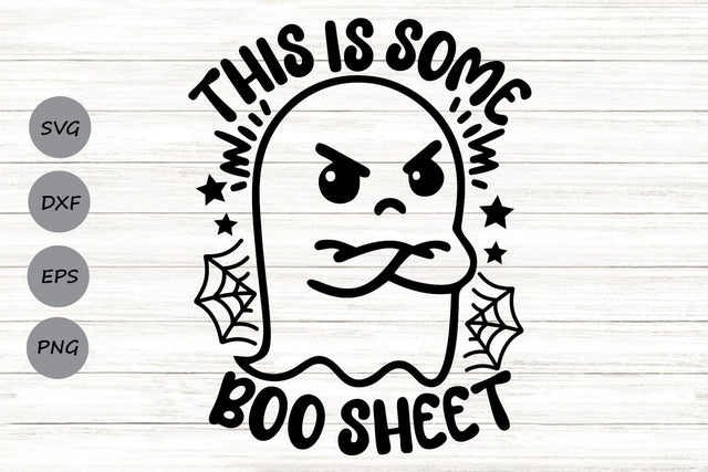 This Is Some Boo Sheet| Funny Halloween SVG Cutting Files. SVG CosmosFineArt 