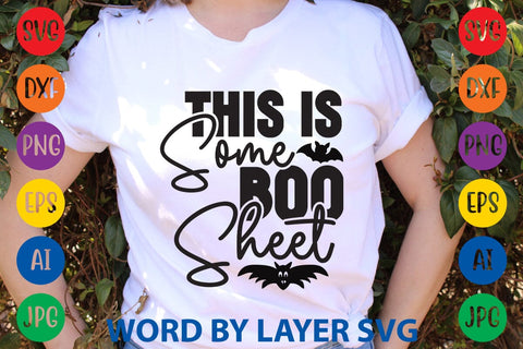 This Is Some Boo Sheet SVG Rafiqul20606 