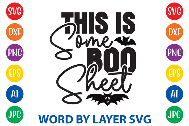 This Is Some Boo Sheet SVG Rafiqul20606 