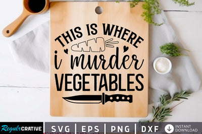 This is where i murder Svg Design SVG Regulrcrative 