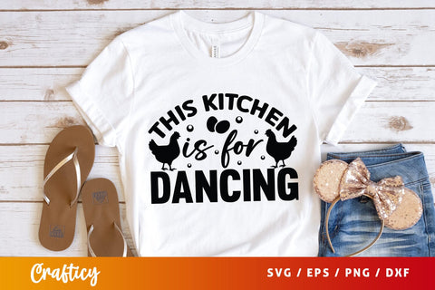 This kitchen is for dancing SVG Design SVG Designangry 