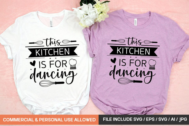 This Kitchen Is For Dancing Svg Design SVG designmaster24 
