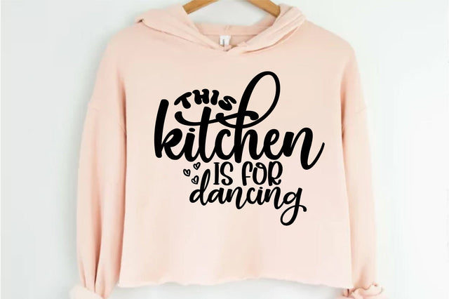 This kitchen is for dancing SVG nirmal108roy 