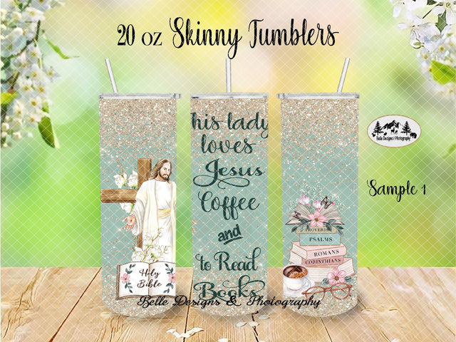 This Lady Loves Jesus, Coffee and Books Skinny Tumbler Wrap Sublimation Designs by Fanelle 