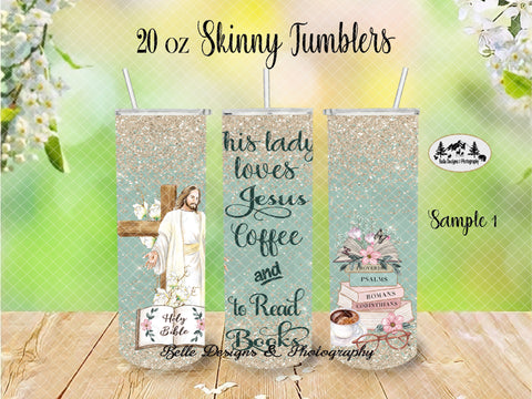 This Lady Loves Jesus, Coffee and Books Skinny Tumbler Wrap Sublimation Designs by Fanelle 