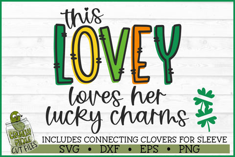 This Lovey Loves Her Lucky Charms on Sleeve SVG File SVG Crunchy Pickle 