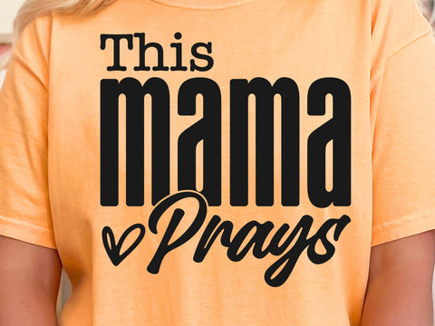 This Mama Prays SVG PNG, Mom Svg, Love Like Jesus Svg, Mom Life Svg, Mom Mode Svg, Mother's Day Svg, Religious Svg, Faith Svg, Christian Svg SVG DesignDestine 