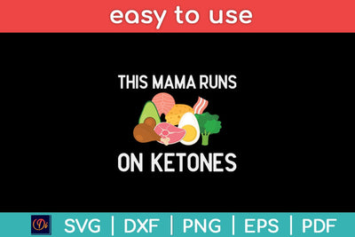 This Mama Runs On Ketones Svg Design SVG artprintfile 