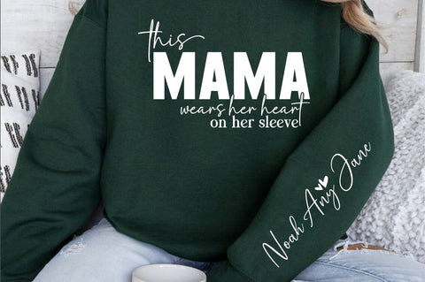 This Mama Wears Her Heart On Her Sleeve SVG Design SVG Designangry 