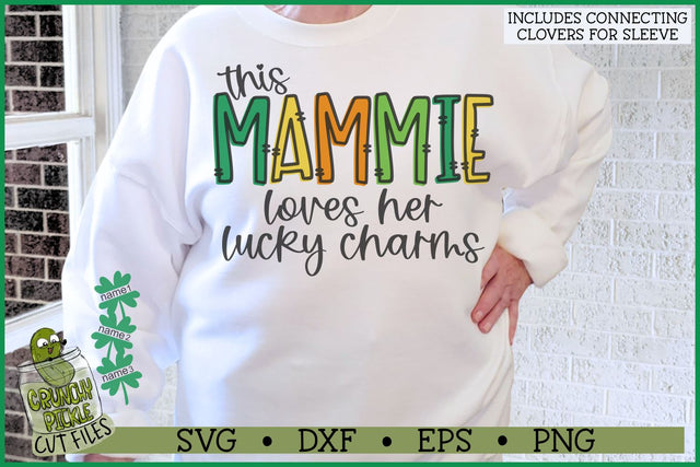 This Mammie Loves Her Lucky Charms on Sleeve SVG File SVG Crunchy Pickle 