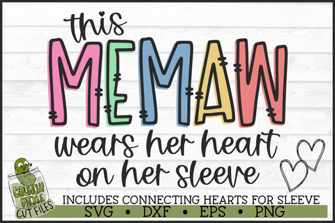 This Memaw Wears Her Heart on Her Sleeve SVG File SVG Crunchy Pickle 