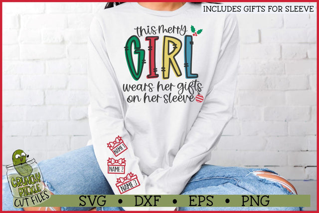 This Merry Girl Wears Her Gifts on Her Sleeve SVG SVG Crunchy Pickle 