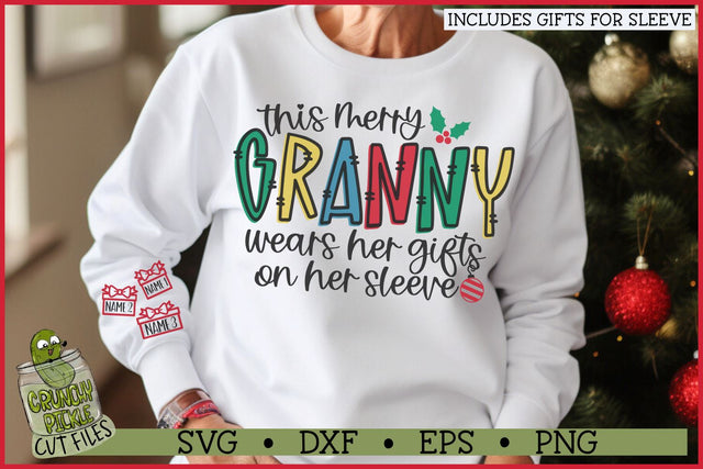 This Merry Granny Wears Her Gifts on Her Sleeve SVG SVG Crunchy Pickle 