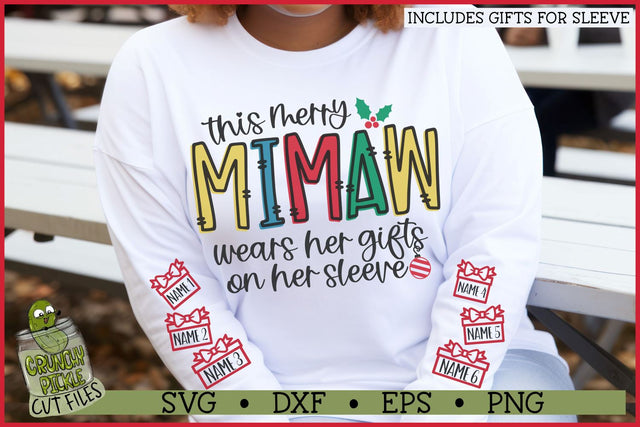 This Merry Mimaw Wears Her Gifts on Her Sleeve SVG SVG Crunchy Pickle 